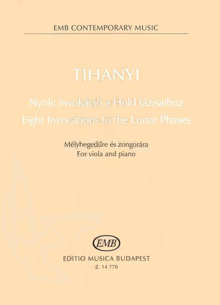 Eight Invocations To The Lunar Phases : For Viola and Piano.