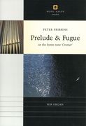 Prelude & Fugue On The Hymn Tune Cromer : For Organ.