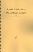 On This Bright Morning : For Wind Ensemble (2013).