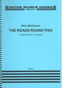Roads Round Pisa : A Gothic Tale For 10 Players (2013).