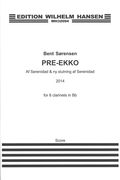 Pre-Ekko - Af Serenidad & NY Slutning Af Serinidad : For 8 Clarinets In B Flat (2014).
