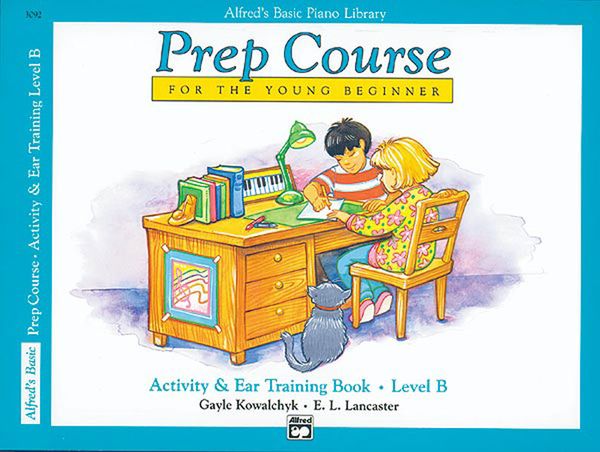 Activity and Ear Training Books - Level B : For Piano / edited by Kowalchyk and Lancaster.