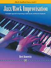 Alfred's Basic Jazz/Rock Course : Improvisation, Level 3.