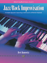 Alfred's Basic Jazz/Rock Course : Improvisation, Level 4.