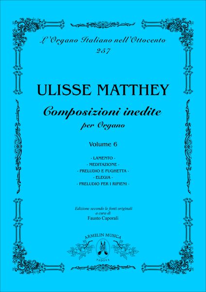 Composizioni Inedite Per Organo, Vol. 6 / edited by Fausto Caporali.
