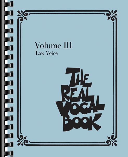 The Real Vocal Book, Vol. 3 : Low Voice.