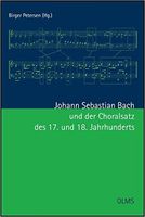 Johann Sebastian Bach und der Chorsatz Des 17. und 18. Jahrunderts / Ed. Birger Petersen.