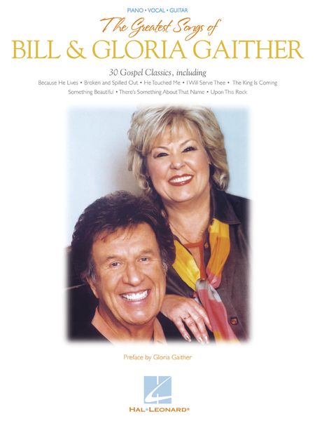 Greatest Songs Of Bill & Gloria Gaither.