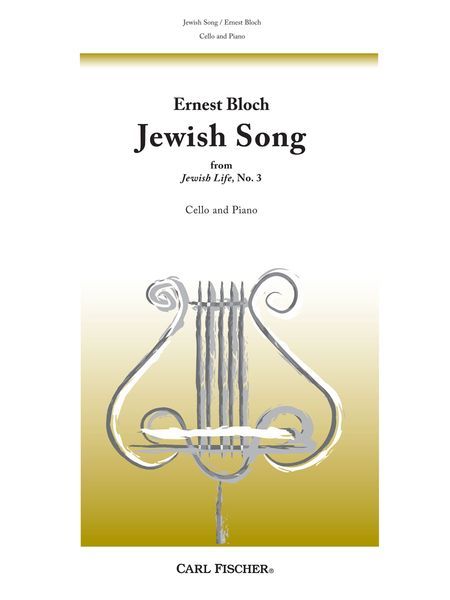 Jewish Song - From Jewish Life, No. 3 : For Cello and Piano.