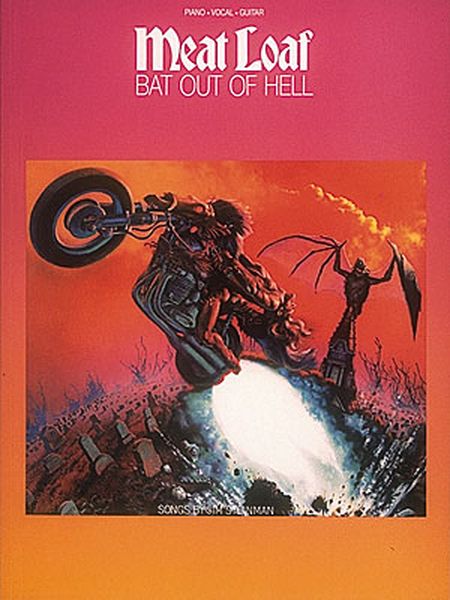 Bat Out Of Hell.