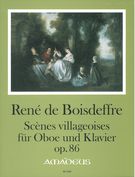 Scenes Villageoises, Op. 86 : Für Oboe und Klavier / edited by Bernhard Päuler.