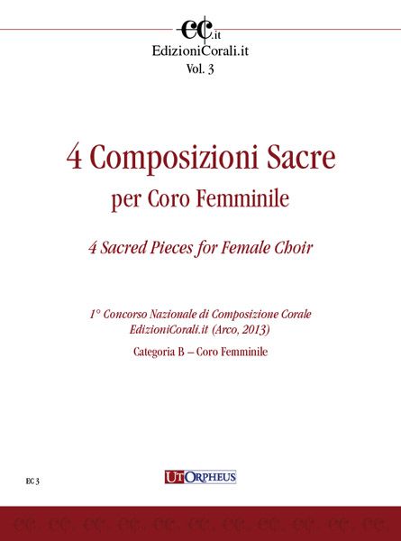 4 Composizioni Sacrae : Per Coro Femminile.