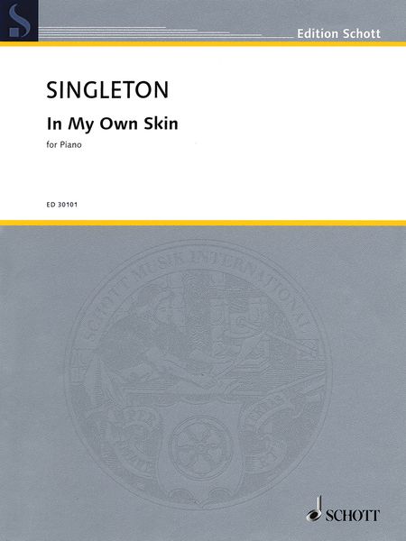 In My Own Skin : For Piano (2010).