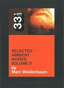 Aphex Twins : Selected Ambient Works Vol. II.