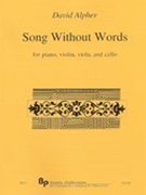 Song Without Words : For Piano, Violin, Viola and Cello.