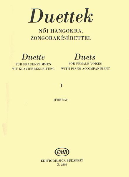 Duets Vol. 1 : Beethoven To Kodaly, For Female Voices & Piano.