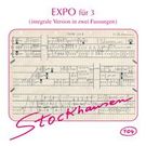 Expo : Für 3 (Integrale Version In Zwei Fassungen).