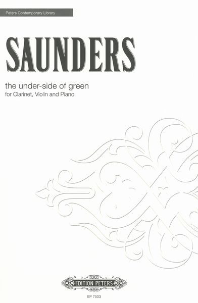 The Under-Side of Green : For Clarinet, Violin and Piano.
