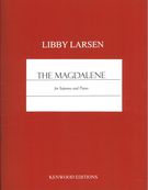 Magdalene : For Soprano and Piano (2012).