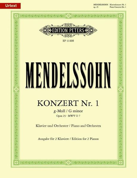 Konzert Nr. 1 G-Moll, Op. 25, Mwv O 7 : Für Klavier und Orchester - Edition For Two Pianos.
