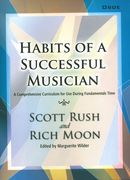 Habits Of A Successful Musician : A Comprehensive Curriculum - Oboe.