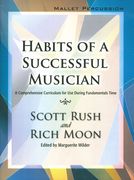 Habits Of A Successful Musician : A Comprehensive Curriculum - Mallet Percussion.