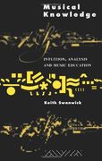 Musical Knowledge : Intuition, Analysis, and Music Education.
