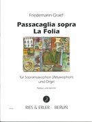 Passacaglia Sopra la Folia : Für Sopransaxophon (Altsaxophon) und Orgel.