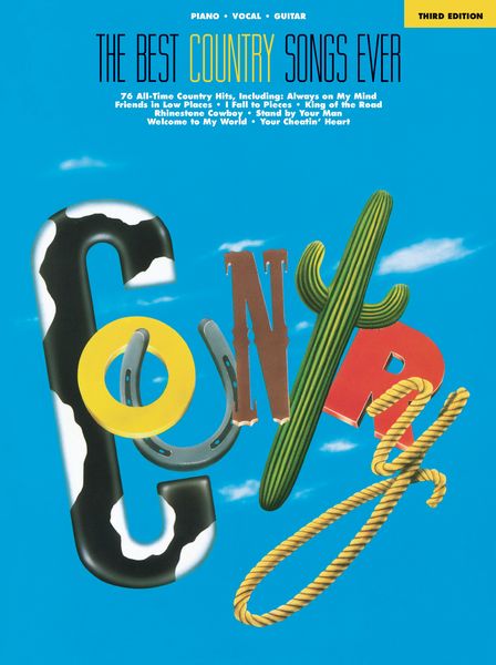 Best Country Songs Ever : 78 Classics, 2nd Edition.