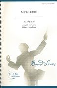 Metalfare : For Wind Band / arranged by Robert J. Ambrose.