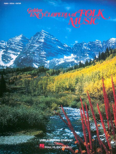 Golden Encyclopedia Of Folk Music : 180 Classic Folk Songs.