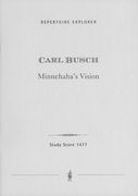 Minnehaha's Traumbild = Minnehaha's Vision : Für Grosses Orchester.
