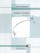Fantasy Variations : For Solo Violoncello (1982).