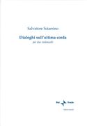 Dialoghi Sull'ultima Corda : Per Due Violoncelli.