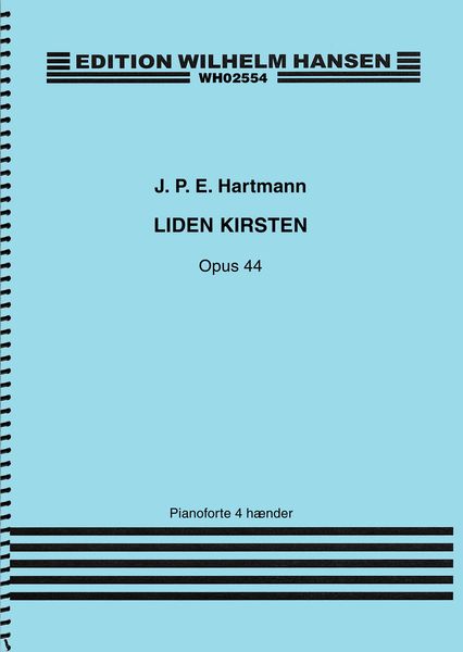 Liden Kirsten, Op. 44 : For Pianoforte 4 Haender.