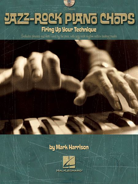 Jazz-Rock Piano Chops : Firing Up Your Technique.