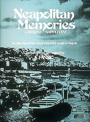 Neapolitan Memories - 23 Of The Most Beautiful Songs Of Napoli.