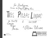 Tres Piezas Lindas : For Flute and Guitar (1995).