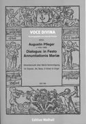 Dialogus - In Festo Annuntiationis Mariae : Für Sopran, Alt, Bass, 2 Violen und Orgel.