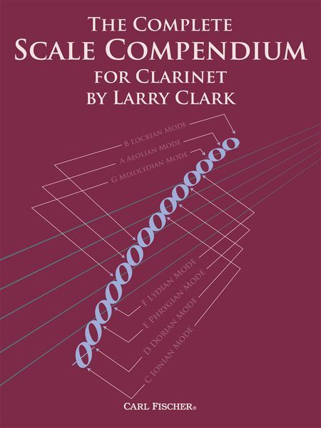 The Complete Scale Compendium : For Clarinet.