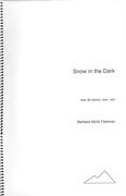 Snow In The Dark : For Flute, B Flat Clarinet, Violin and Cello (2013).