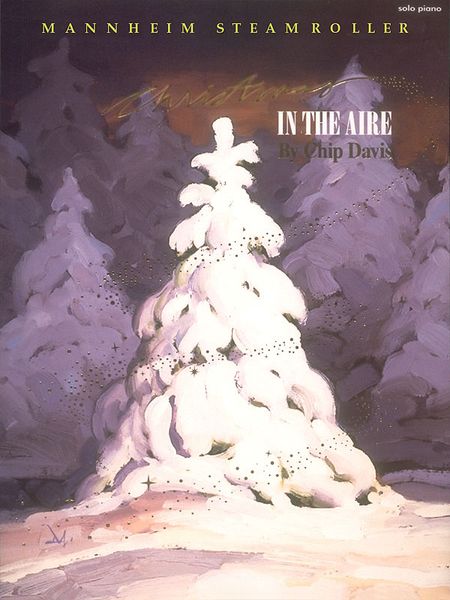 Mannheim Steamroller - Christmas In The Aire : For Piano Solo.