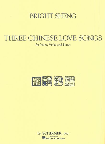 Three Chinese Love Songs : For Voice, Viola And Piano.