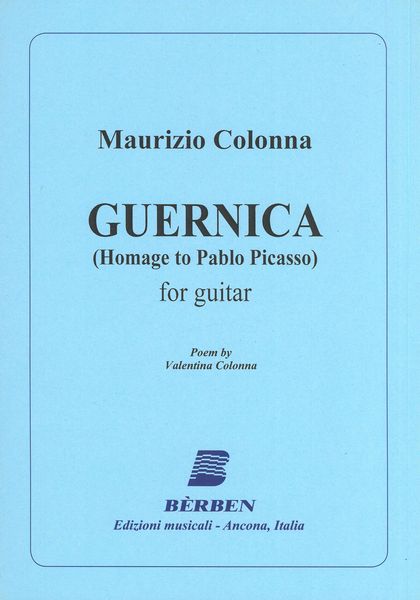 Guernica (Homage To Pablo Picasso) : For Guitar (2013).