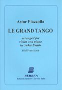 Grand Tango (Full Version) : For Violin and Piano / arranged by Yukie Smith.