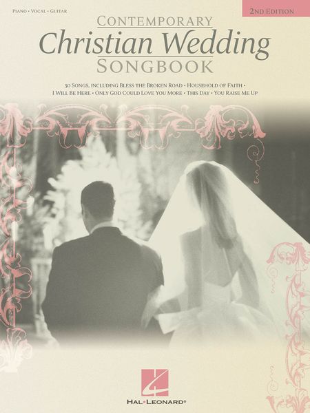 Contemporary Christian Wedding Songbook / 30 Appropriate Songs For Weddings.