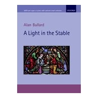 A Light In The Stable - A Cantata For Christmas : For SATB Choir and Organ Or Piano.