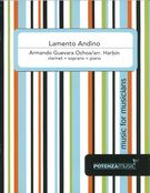 Lamento Andino : For Clarinet, Soprano and Piano / arranged by Doug Harbin.