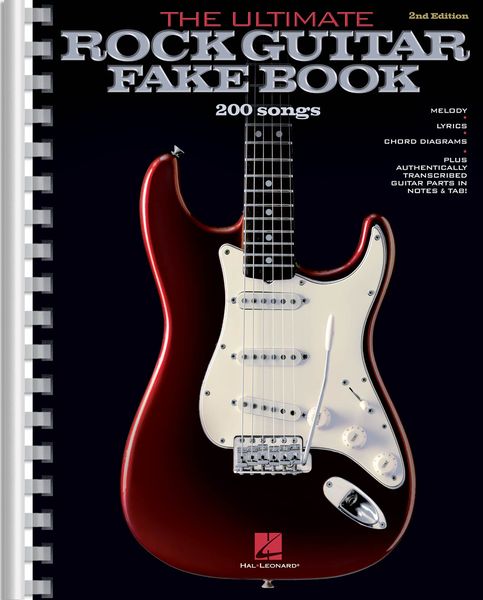 Ultimate Rock Guitar Fake Book - 200 Classics, Includes Tablature.