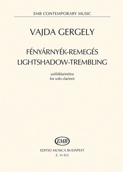 Lightshadow-Trembling : For Solo Clarinet (In B Flat) (1993).